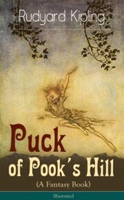 Puck of Pook's Hill (A Fantasy Book) - Illustrated