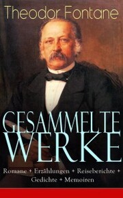 Gesammelte Werke: Romane + Erzählungen + Reiseberichte + Gedichte + Memoiren - Cover
