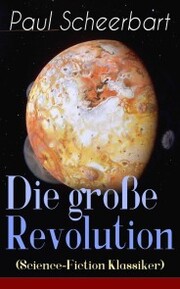 Die große Revolution (Science-Fiction Klassiker) - Cover