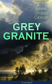 GREY GRANITE (Unabridged) - Cover