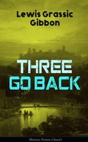 Three Go Back (Science Fiction Classic) - Cover