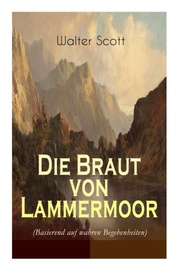 Die Braut von Lammermoor (Basierend auf wahren Begebenheiten) - Vollständige deutsche Ausgabe - Cover