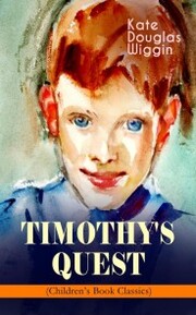 TIMOTHY'S QUEST (Children's Book Classic)