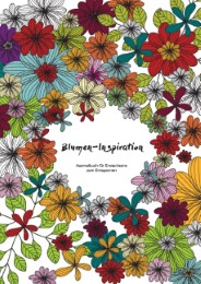Blumen-Inspiration: Ausmalbuch für Erwachsene zum Entspannen - Cover