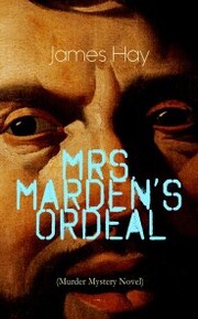 MRS. MARDEN'S ORDEAL (Murder Mystery Novel) - Cover