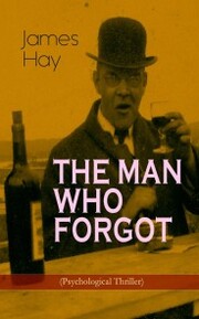 THE MAN WHO FORGOT (Psychological Thriller) - Cover