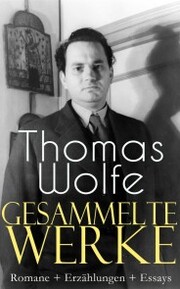 Gesammelte Werke: Romane + Erzählungen + Essays - Cover