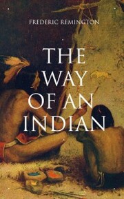 THE WAY OF AN INDIAN