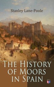 The History of Moors in Spain - Cover