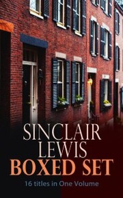 Sinclair Lewis Boxed Set - 16 titles in One Volume