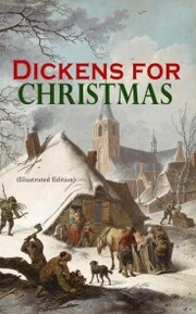 Dickens for Christmas (Illustrated Edition)
