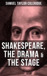 SHAKESPEARE, THE DRAMA & THE STAGE
