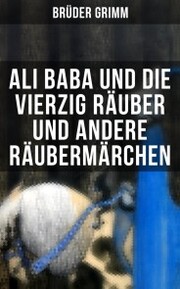 Ali Baba und die vierzig Räuber und andere Räubermärchen - Cover