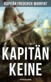 Kapitän Keine: Historischer Roman - Cover