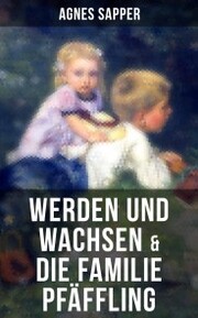 Werden und Wachsen & Die Familie Pfäffling - Cover