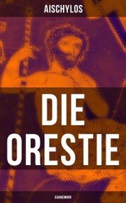 Die Orestie: Agamemnon - Cover