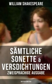 Sämtliche Sonette & Versdichtungen (Zweisprachige Ausgabe: Deutsch-Englisch) - Cover