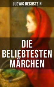 Die beliebtesten Märchen von Ludwig Bechstein - Cover