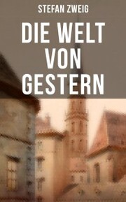 Stefan Zweig: Die Welt von Gestern - Cover
