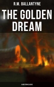 The Golden Dream (A Western Classic) - Cover