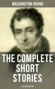 The Complete Short Stories of Washington Irving (Illustrated Edition) - Cover