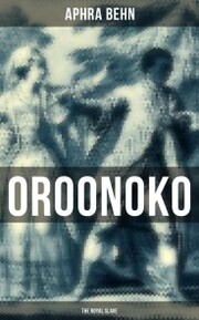 OROONOKO: THE ROYAL SLAVE
