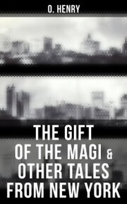 The Gift of the Magi & Other Tales from New York