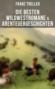 Die besten Wildwestromane & Abenteuergeschichten