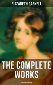 The Complete Works (Illustrated Edition)