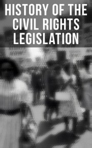 History of the Civil Rights Legislation