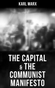 The Capital & The Communist Manifesto