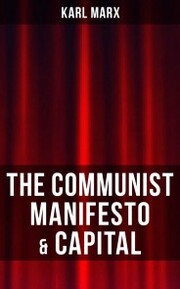 THE COMMUNIST MANIFESTO & CAPITAL