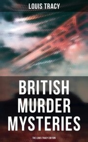 British Murder Mysteries - The Louis Tracy Edition - Cover