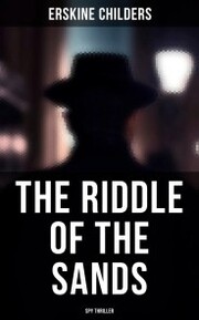 The Riddle of the Sands (Spy Thriller)