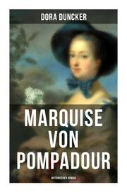 Marquise von Pompadour (Historischer Roman) - Cover