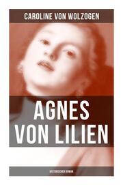 Agnes von Lilien (Historischer Roman)