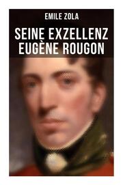Seine Exzellenz Eugène Rougon