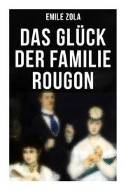 Das Glück der Familie Rougon