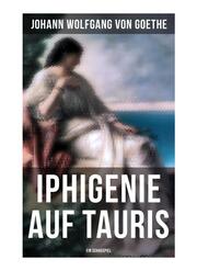 Iphigenie auf Tauris: Ein Schauspiel - Cover