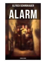 Alarm: Kriminalroman