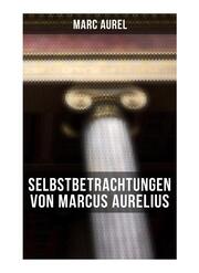 Selbstbetrachtungen von Marcus Aurelius - Cover