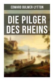 Die Pilger des Rheins