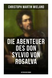 Die Abenteuer des Don Sylvio von Rosalva (Historischer Roman)