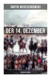 Der 14. Dezember (Historischer Roman)