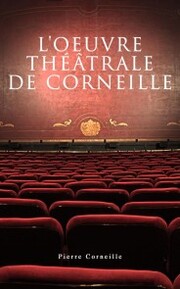 L'oeuvre théâtrale de Corneille - Cover