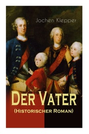Der Vater (Historischer Roman) - Cover