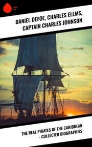 The Real Pirates of the Caribbean - Collected Biographies - Cover