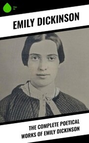 The Complete Poetical Works of Emily Dickinson