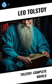 Tolstoy: Complete Novels