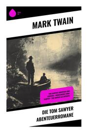 Die Tom Sawyer Abenteuerromane
